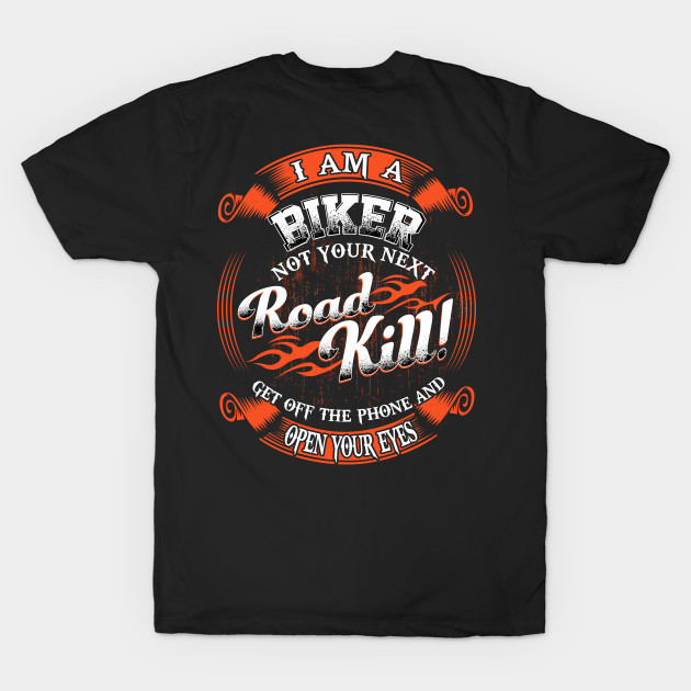 I am a biker. Not your next roadkill. Get off the phone and open your eyes by designathome